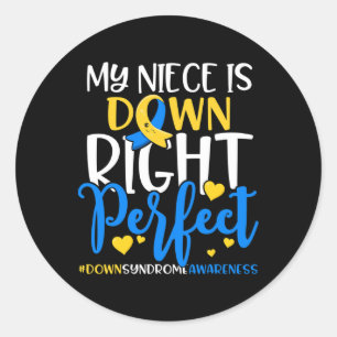 Down Syndrome Awareness My Niece Is Down Right Per Classic Round Sticker