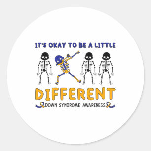 Down Syndrome Awareness Okay To Be A Little Differ Classic Round Sticker