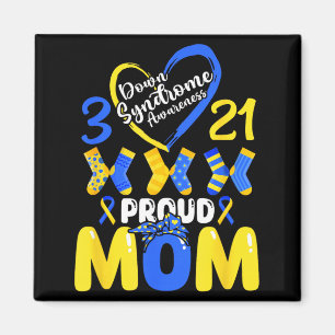 Down Syndrome Awareness Proud-Mom Son Daughter Magnet