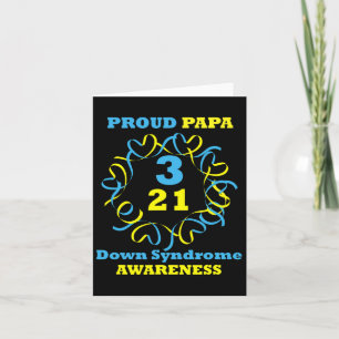 Down Syndrome Awareness Proud Papa Card