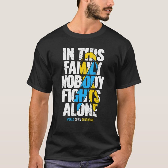 Down Syndrome Awareness Shirts Family Matching T21 (Front)