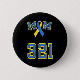 Down Syndrome Awareness Trisomy 21 Mom Women T 3 2 Inch Round Button