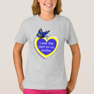 DOWN SYNDROME AWARENESS Wear this for my Brother T-Shirt