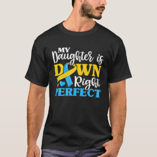 Down Syndrome Daughter Trisomy Awareness S, Mom Da T-Shirt