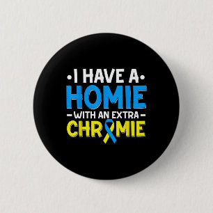 Down Syndrome Day Trisomy 21 Down Syndrome Awarene 2 Inch Round Button