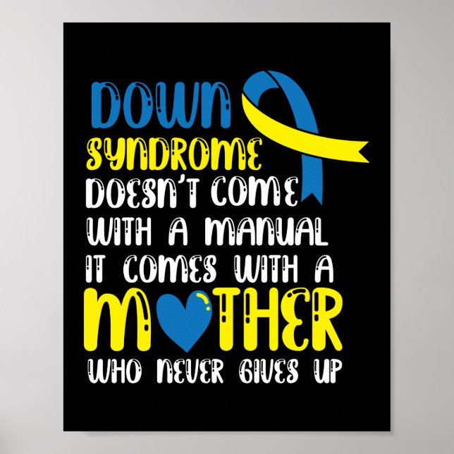 Down Syndrome Doesn't Come With A Manual Mom Poster (Front)