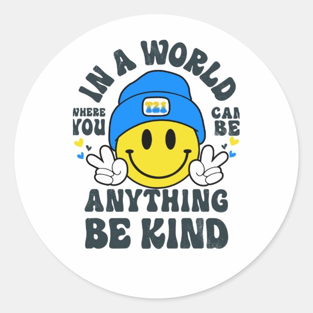 Down Syndrome In A World can be Be Kind Classic Round Sticker (Front)