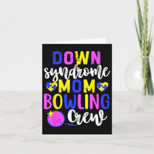 Down Syndrome Mom Bowling Crew Group Matching Wome Card