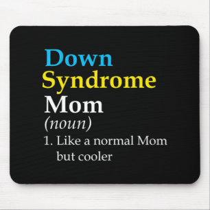 Down Syndrome Mom Fun Definition World Awareness D Mouse Pad