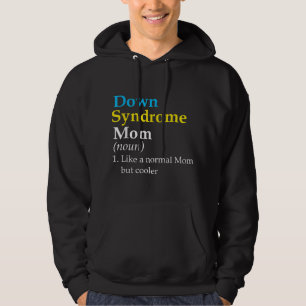 Down Syndrome Mom Funny Definition World Awareness Hoodie