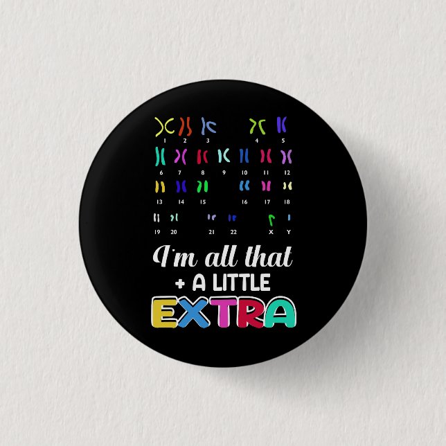 Down Syndrome Socks All That Little Extra Awarenes 1 Inch Round Button (Front)