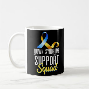 Down Syndrome Support Squad Awareness Special Educ Coffee Mug
