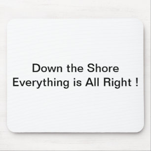 Down the Shore Mousepad