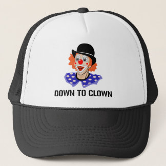 Down To Clown Funny Humour Joke Trucker Hat
