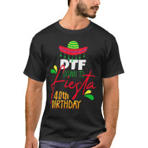 Down to Fiesta Cinco de Mayo Birthday Custom