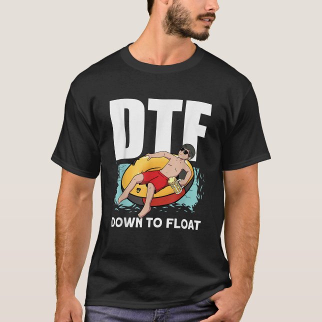 Down to float River Floating T-Shirt (Front)