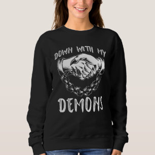 Down With My Demons Satanic Occult Sweatshirt