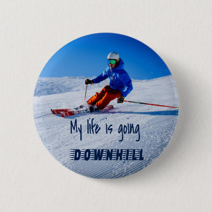 Downhill Skiing Funny Motivational Snow Ski 2 Inch Round Button
