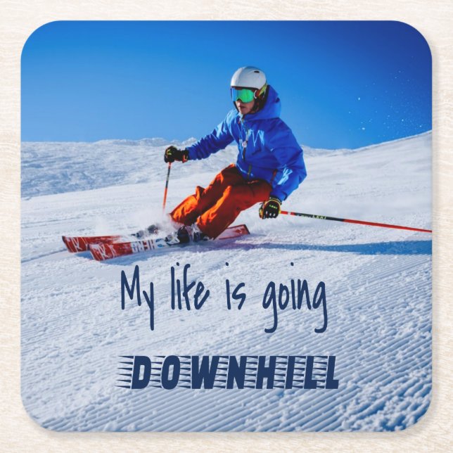 Downhill Skiing Funny Motivational Snow Ski Square Paper Coaster (Front)