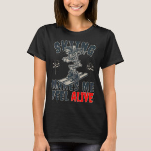Downhill Skiing Skeleton I Feel Alive Skiing T-Shirt
