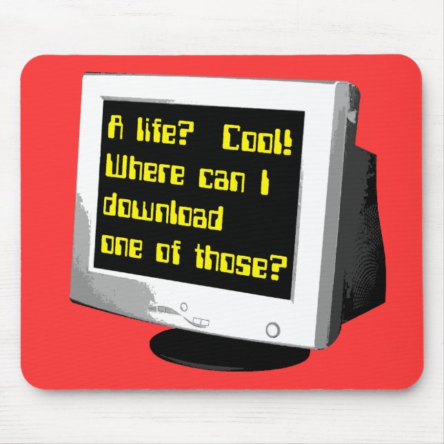 Download A Life Funny Mousepad Computer Humour (Front)