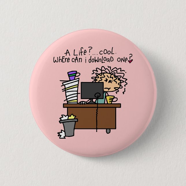 Download Life Humour 2 Inch Round Button (Front)