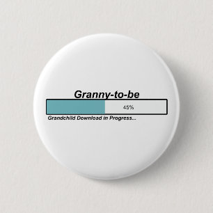 Downloading Granny to Be 2 Inch Round Button