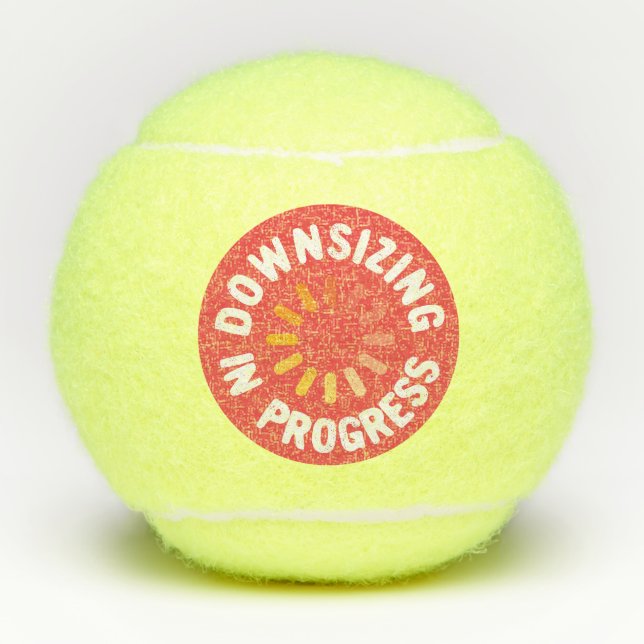 Downsizing in Progress Weight Loss Action Plan Tennis Balls (Front)
