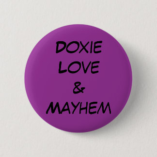 Doxie Love & Mayhem 2 Inch Round Button