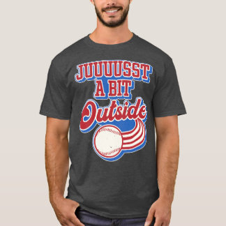 Doyle Juuuust a Bit Outside Baseball Fan Art T-Shirt