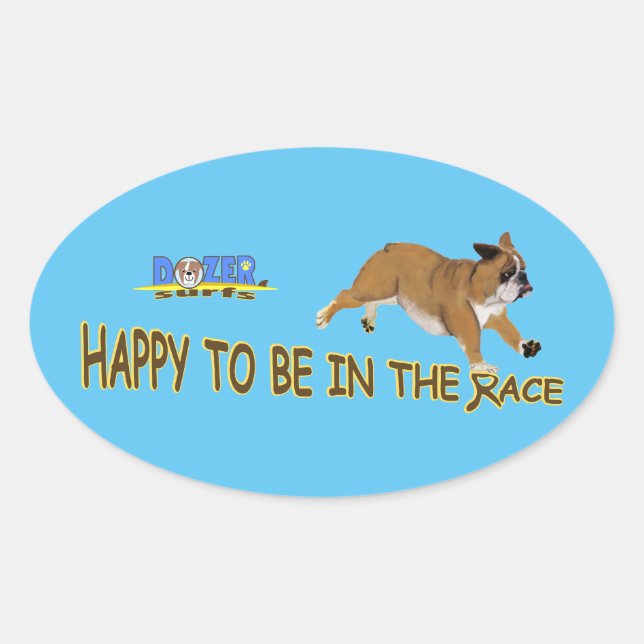 Dozer is happy to be in the race! oval sticker (Front)