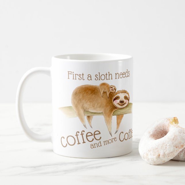 Dozing sloth and cute baby needs coffee slogan mug (With Donut)