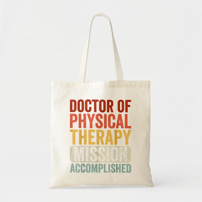 DPT Doctor of Physical Therapy Accomplish Physioth Tote Bag (Front)
