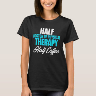 DPT Doctor of Physical Therapy Intellectual Physio T-Shirt