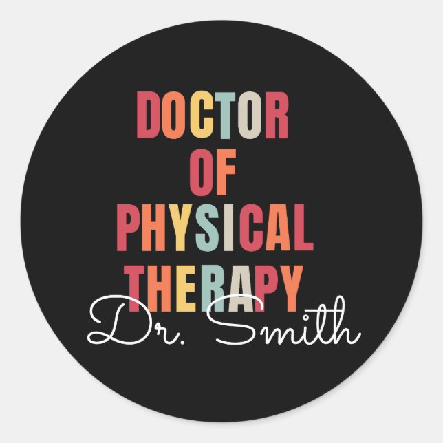 DPT Doctor of Physical Therapy Personalized  Classic Round Sticker (Front)