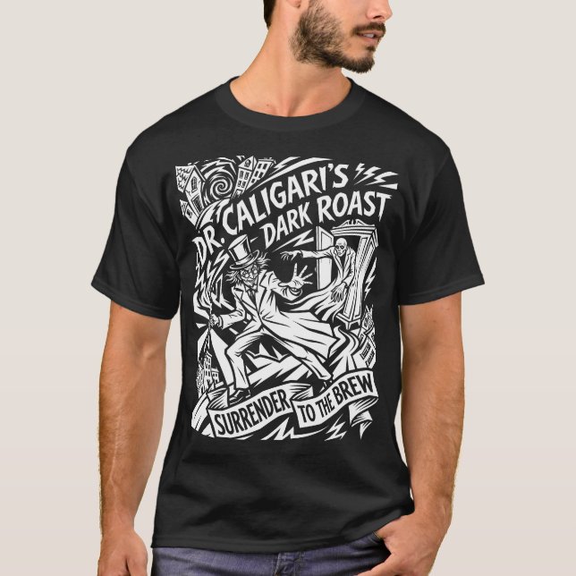 Dr. Caligari's Dark Roast T-Shirt (Front)