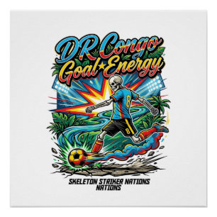 DR Congo Goal Energy Skeleton Striker Nations Crea Poster