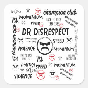 Dr Disrespect Violence Speed Momentum Square Sticker