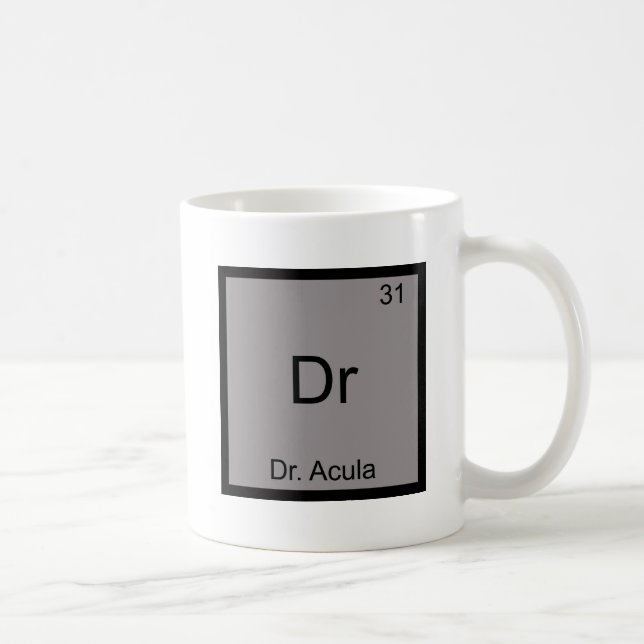 Dr - Doctor Acula Funny Chemistry Element Symbol Coffee Mug (Right)