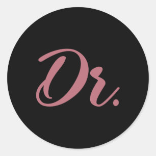 Dr. Doctor Medical School Graduation Women New Doc Classic Round Sticker