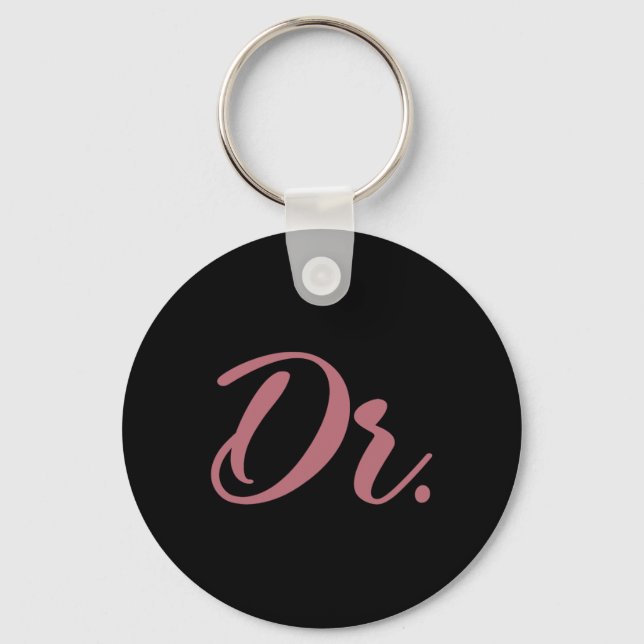 Dr. Doctor Medical School Graduation Women New Doc Keychain (Front)