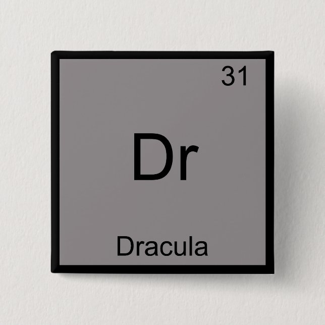Dr - Dracula Funny Chemistry Element Symbol Tee 2 Inch Square Button (Front)