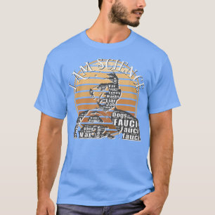 Dr Fauci I Am Science Space Alien anti Mandate Arr T-Shirt