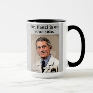 Dr. Fauci is on your side, gray Mug