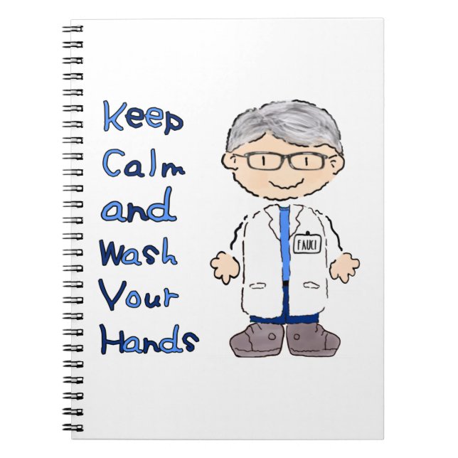 Dr Fauci | Keep Calm & Wash Your Hands | Corona Notebook (Front)