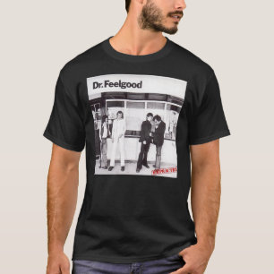 Dr Feelgood Malpractice classique T-shirt