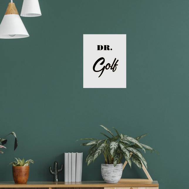 Dr. Golf Funny Design for Golf Lovers            Poster (Living Room 1)