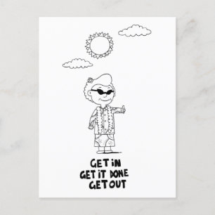 Dr. Ida Rolf -  Get in Get it done Get outPostcard Postcard