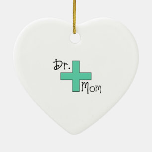 Dr. Mom Ceramic Ornament