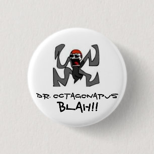 Dr. Octagonapus 1 Inch Round Button